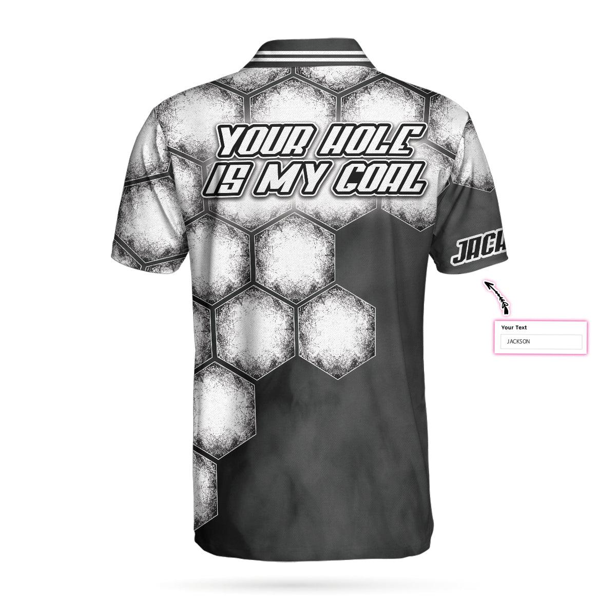 Custom Golf Men Polo Shirts - Your Hole Is My Goal Golf Ball Custom Name Polo Shirt, Black And White Personalized Golf Shirt - Perfect Gift For Men - Amzanimalsgift
