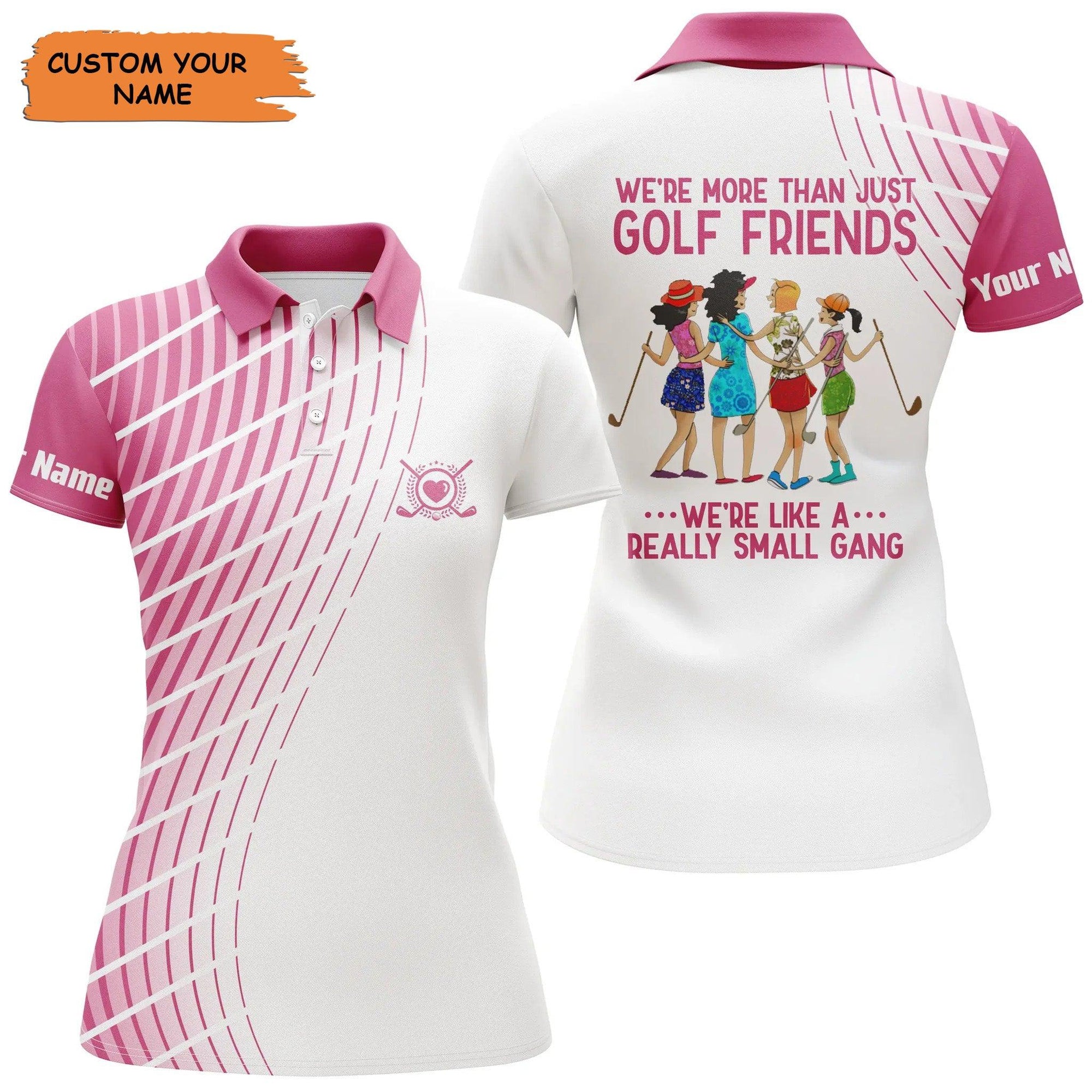 Custom Golf Women Polo Shirt - Women Golf Polo Shirt Custom We're More Than Just Golf Friends Polo Shirt - Perfect Polo Shirt For Women - Amzanimalsgift