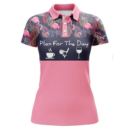 Custom Golf Women Polo Shirt, Women Golf Polo Shirt Plan For The Day Custom Pink Flamingo Palm Leaves Golf Shirt - Perfect Gift For Golf Lovers - Amzanimalsgift