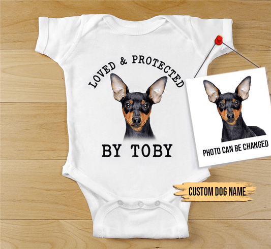 Custom Miniature Pinscher Baby Onesies, Loved & Protected By Custom Dog Newborn Onesies, Personalized Onesies - Perfect Gift For Baby, Baby Gift Onesie - Amzanimalsgift