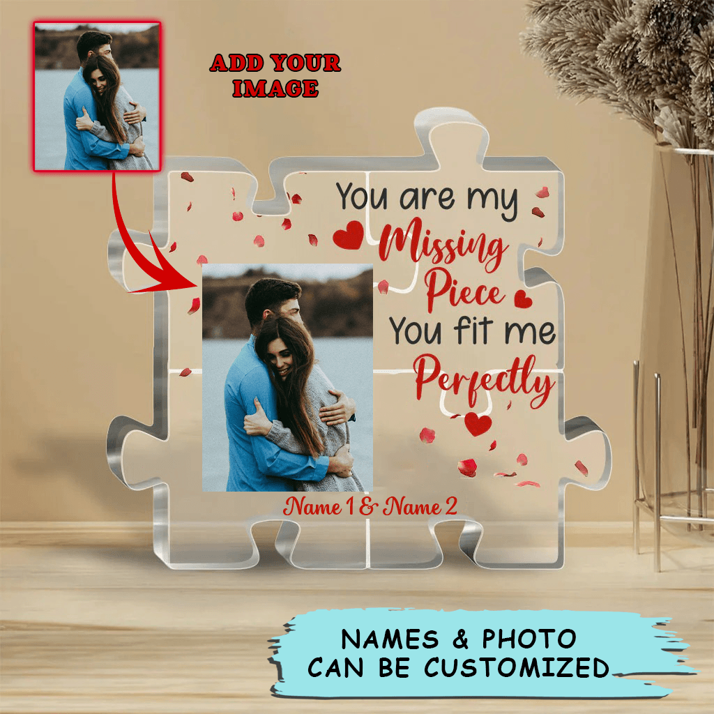 Custom Shaped Acrylic Plaque - Personalized Couple You Are My Missing Piece Custom Shaped Acrylic Plaque - Perfect Gift For Couple, Wife, Husband - Amzanimalsgift