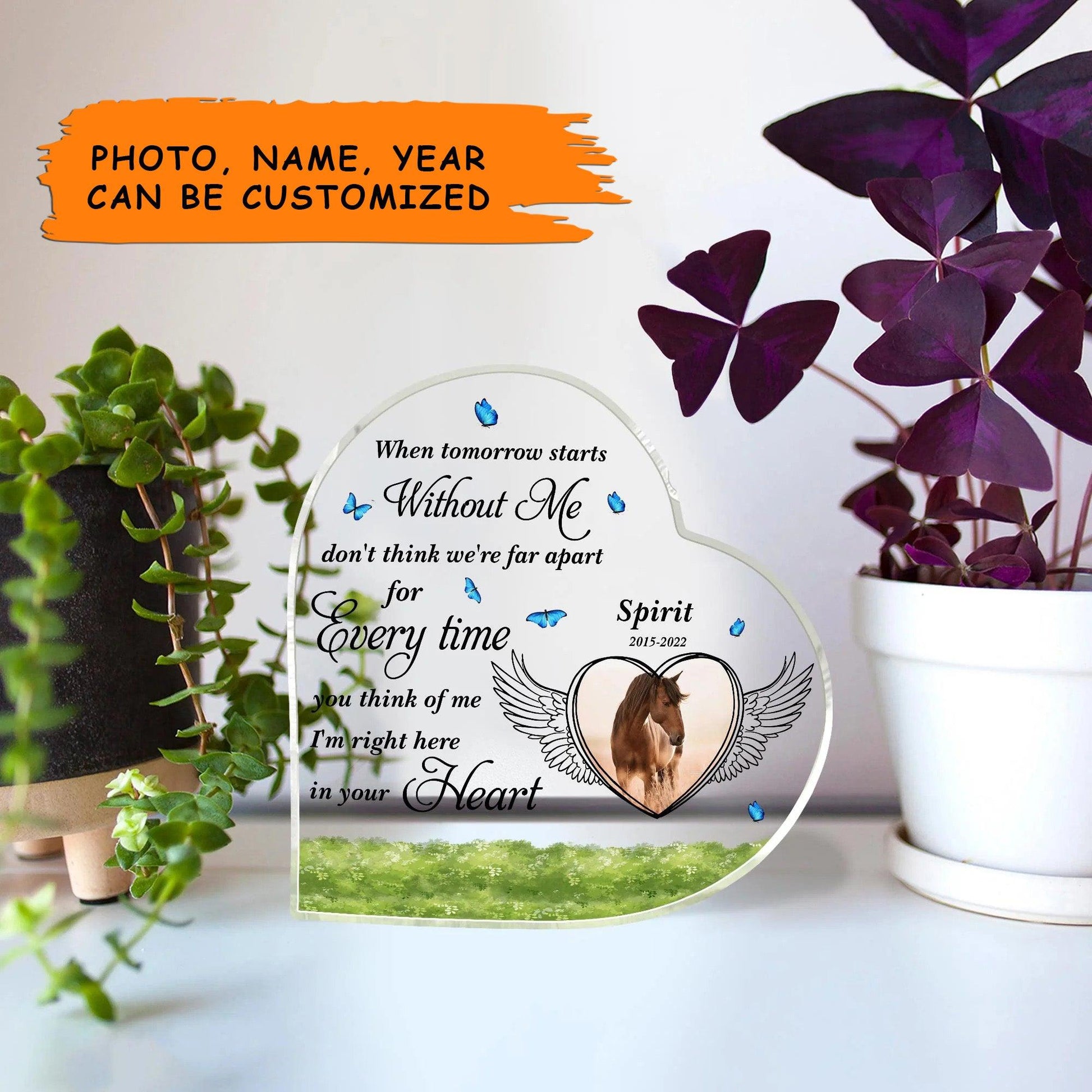 Custom Shaped Acrylic Plaque - Personalized Horse When Tomorrow Starts Without Me Custom Shaped Acrylic Plaque - Perfect Gift For Horse Lover - Amzanimalsgift