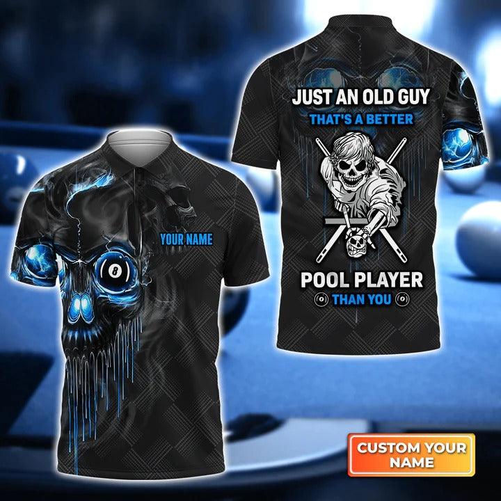 Customized Billiard Men Polo Shirts - Skull Just An Old Guy Thats A Better Pool Player Than You Personalized Polo Shirts - Gift For Billiard Lovers - Amzanimalsgift