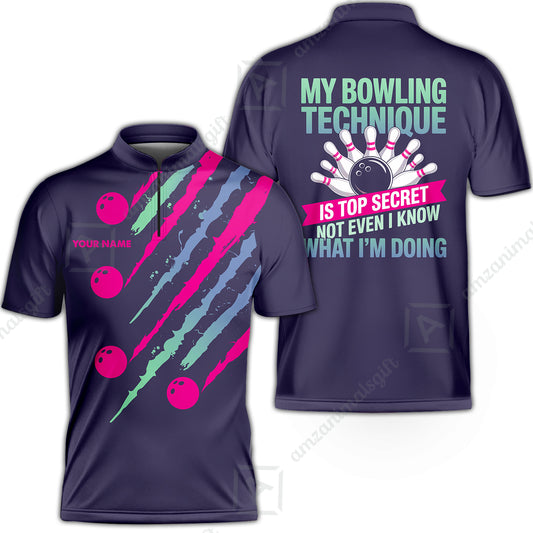Customized Bowling Jersey, My Bowling Technique Is Top Secret - Personalized Name Stand Collar Quarter-zip Shirt