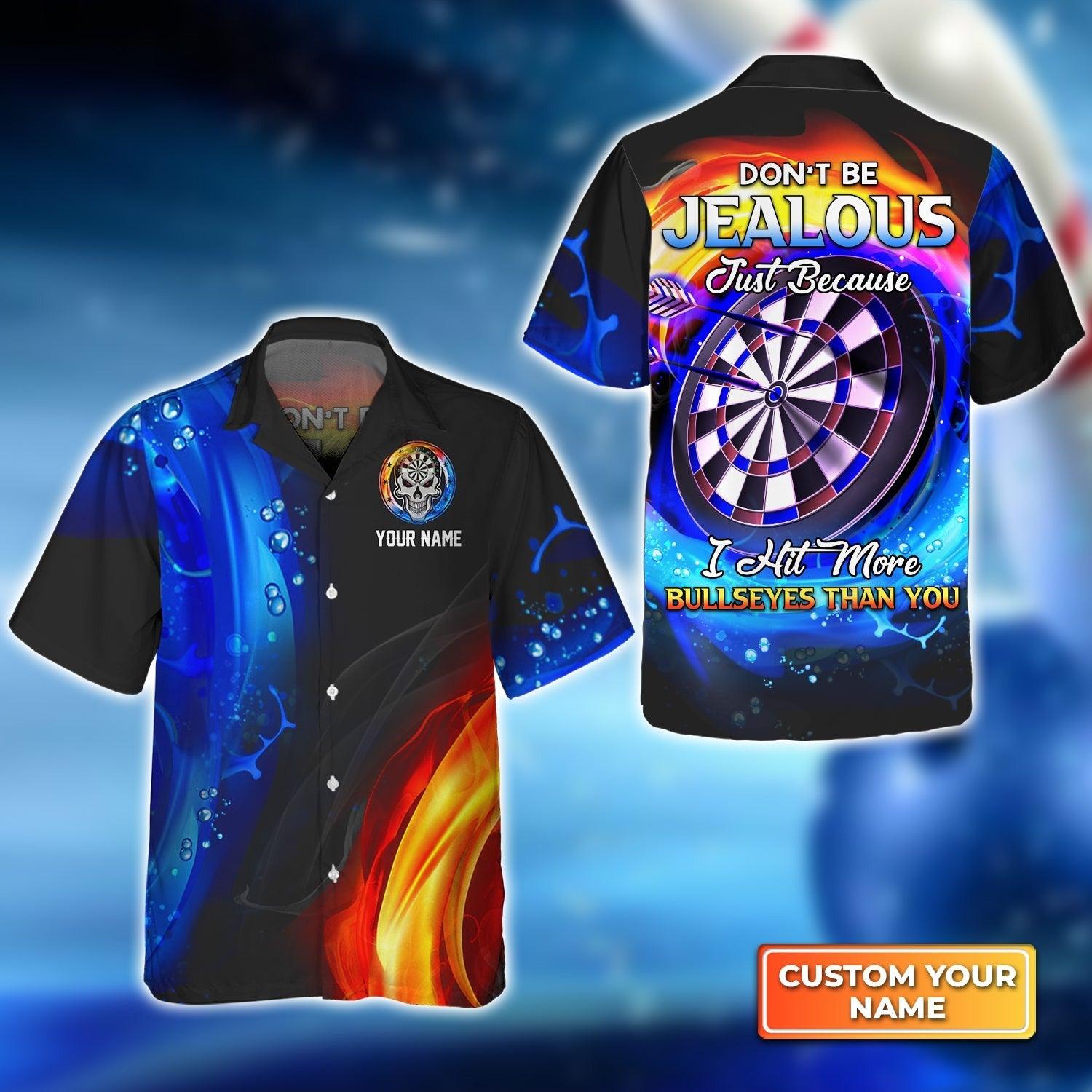 Customized Darts Aloha Hawaiian Shirt, Don't Be Jealous Just Because I Hit More Bullseyes Than You Personalized Name Hawaiian Shirt For Darts Lover - Amzanimalsgift