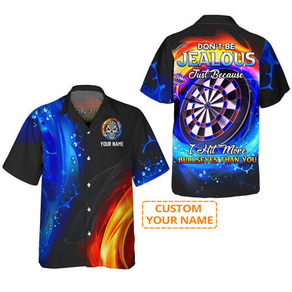 Customized Darts Aloha Hawaiian Shirt, Don't Be Jealous Just Because I Hit More Bullseyes Than You Personalized Name Hawaiian Shirt For Darts Lover