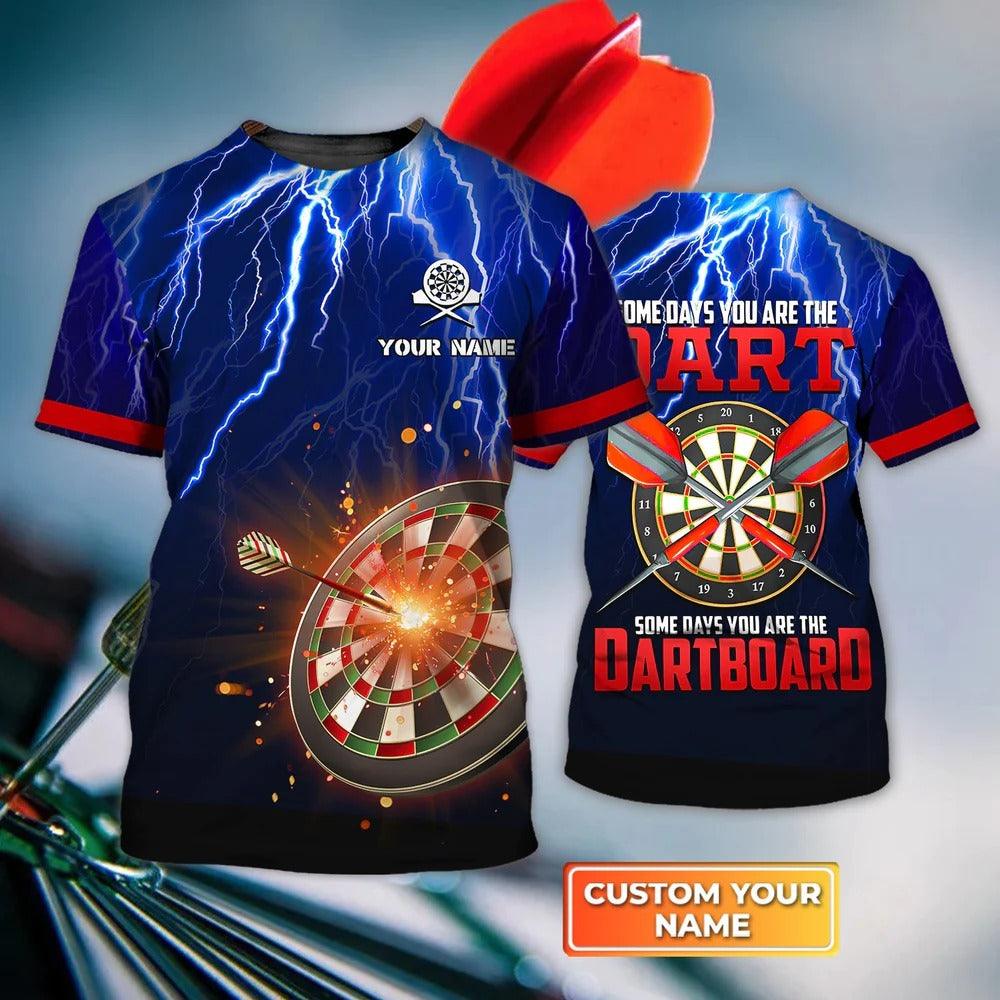 Customized Darts T Shirt, Some Days You Are The Darts, Personalized Name T Shirt For Men - Perfect Gift For Darts Lovers, Darts Players - Amzanimalsgift
