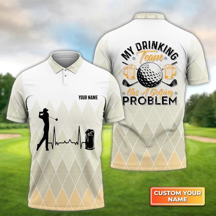 Customized Golf Men Polo Shirt, My Drinking Team Has A Golfing Problem, Personalized Name Polo Shirt For Men - Perfect Gift For Golf Lovers, Golfers - Amzanimalsgift