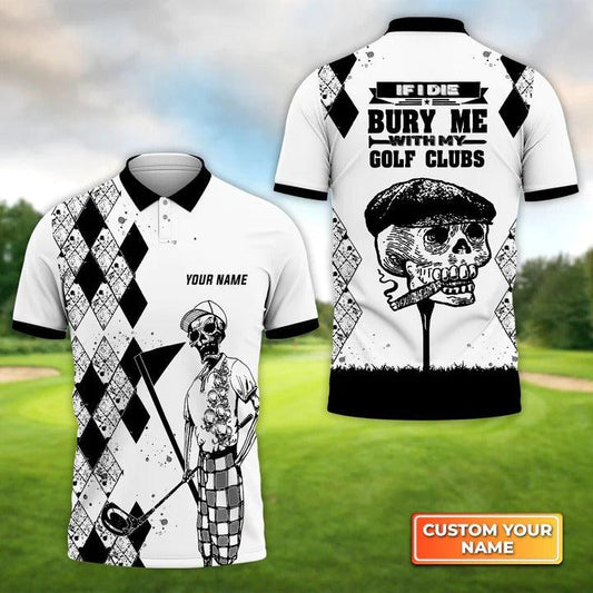 Customized Golf Men Polo Shirts, Skull If I Die Bury Me With My Golf Clubs Golf, Personalized Name Golf Polo Shirt For Men, Golfers - Amzanimalsgift
