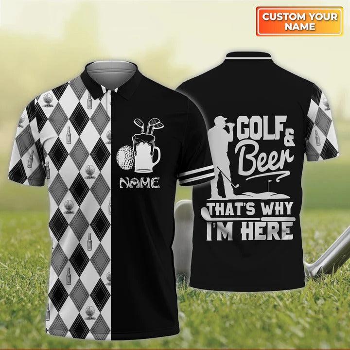 Customized Golf Polo Shirt, Golf & Beer That Why I'm Here Personalized Name Polo Shirt For Men - Perfect Gift For Golf Lovers, Golfers - Amzanimalsgift