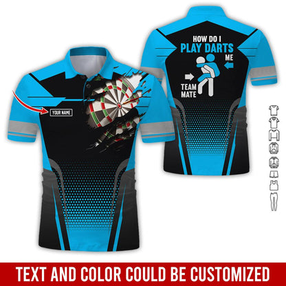 Customized Name Darts Polo Shirt, How Do I Play Darts Personalized Name Uniforms Polo Shirt For Men - Perfect Gift For Darts Lovers, Darts Team Players - Amzanimalsgift