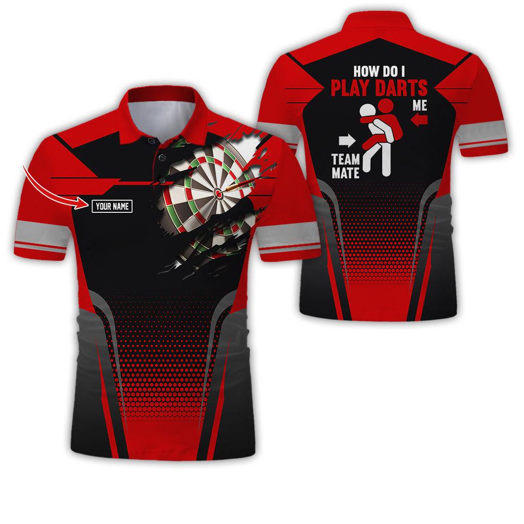 Customized Name Darts Polo Shirt, How Do I Play Darts Personalized Name Uniforms Polo Shirt For Men - Perfect Gift For Darts Lovers, Darts Team Players - Amzanimalsgift
