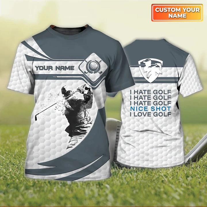 Customized Name Golf T Shirt, Golf Pattern Personalized Name I Hate Golf, Nice Shot, I Love Golf T Shirt For Men - Perfect Gift For Golf Lovers, Golfers - Amzanimalsgift