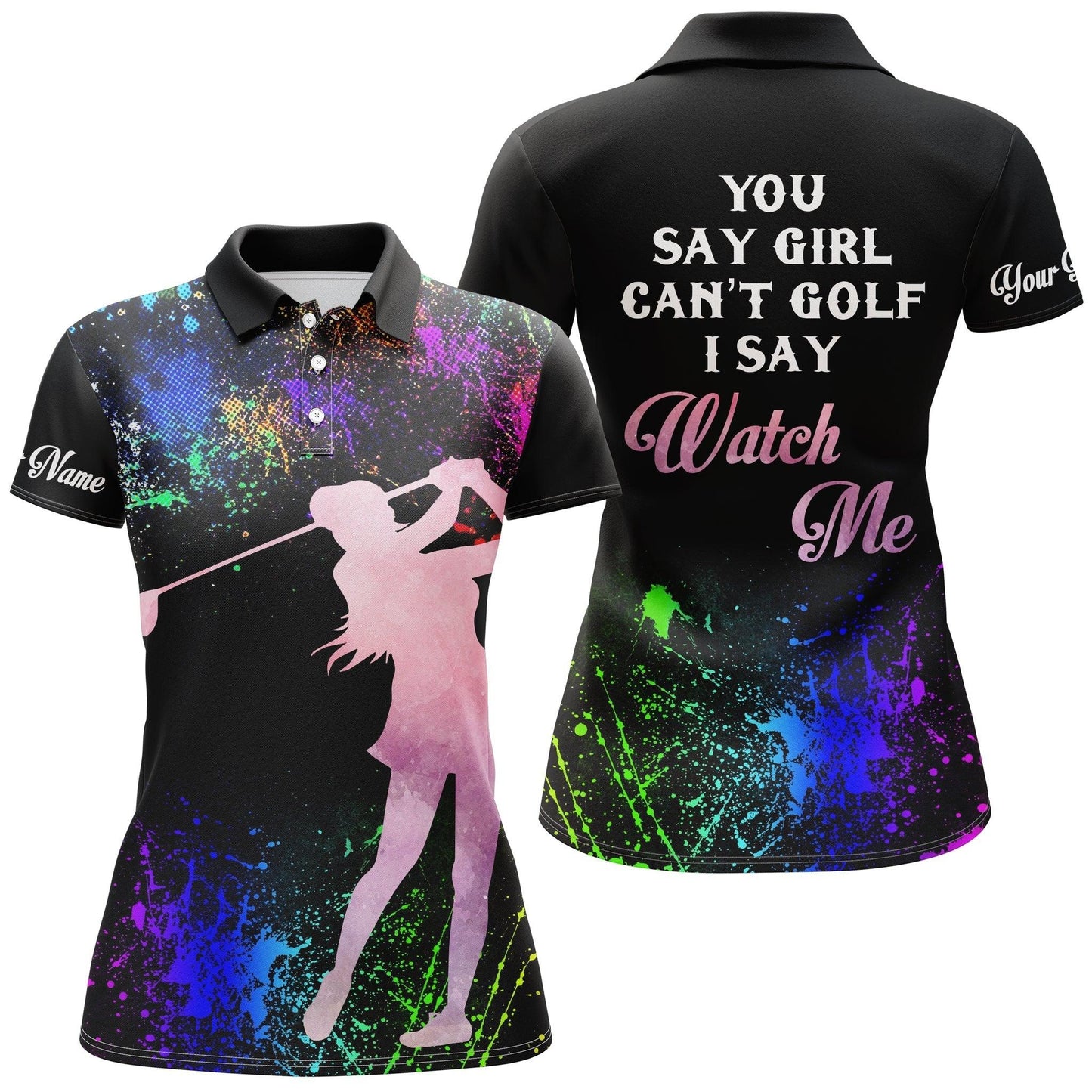Customized Name Golf Women Polo Shirts, Black Multicolor, Personalized You Say Girl Can't Golf Shirts - Perfect Gift For Ladies, Golfers, Golf Lovers - Amzanimalsgift