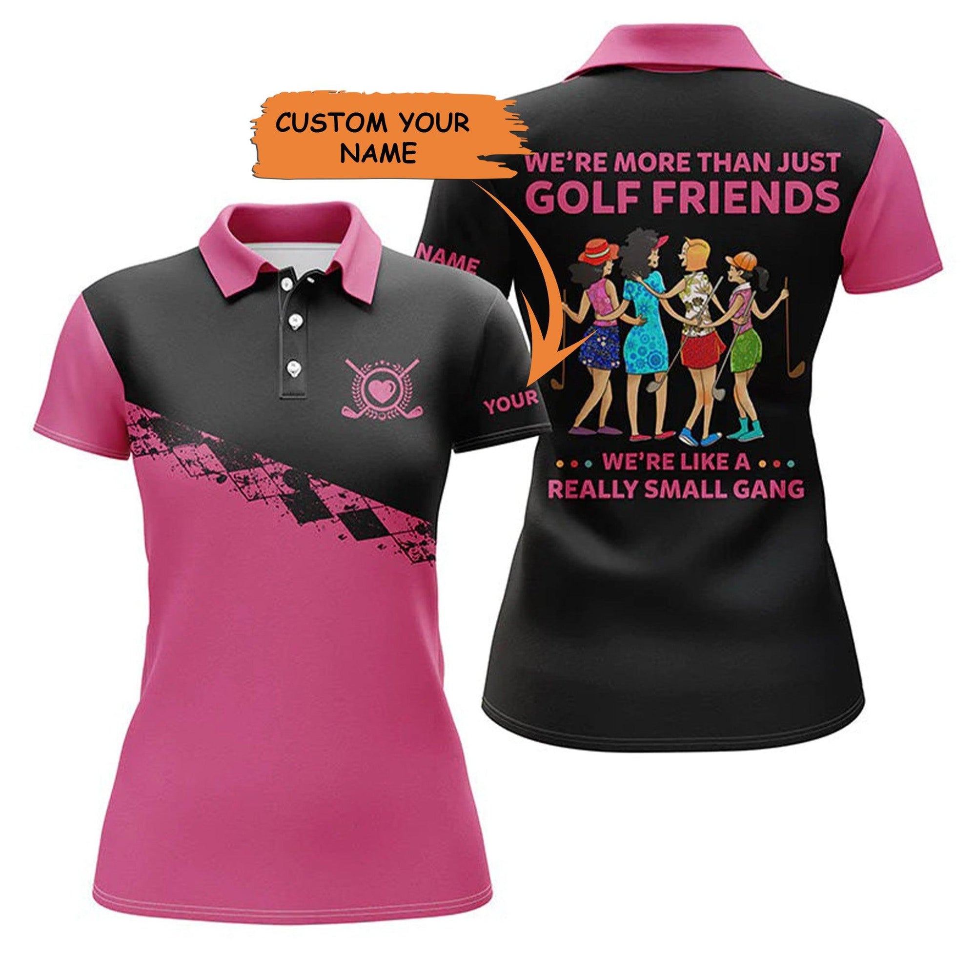 Customized Name Golf Women Polo Shirts - Black Pink Personalized We're More Than Just Golf Friends - Perfect Gift For Ladies, Golfers, Golf Lovers - Amzanimalsgift