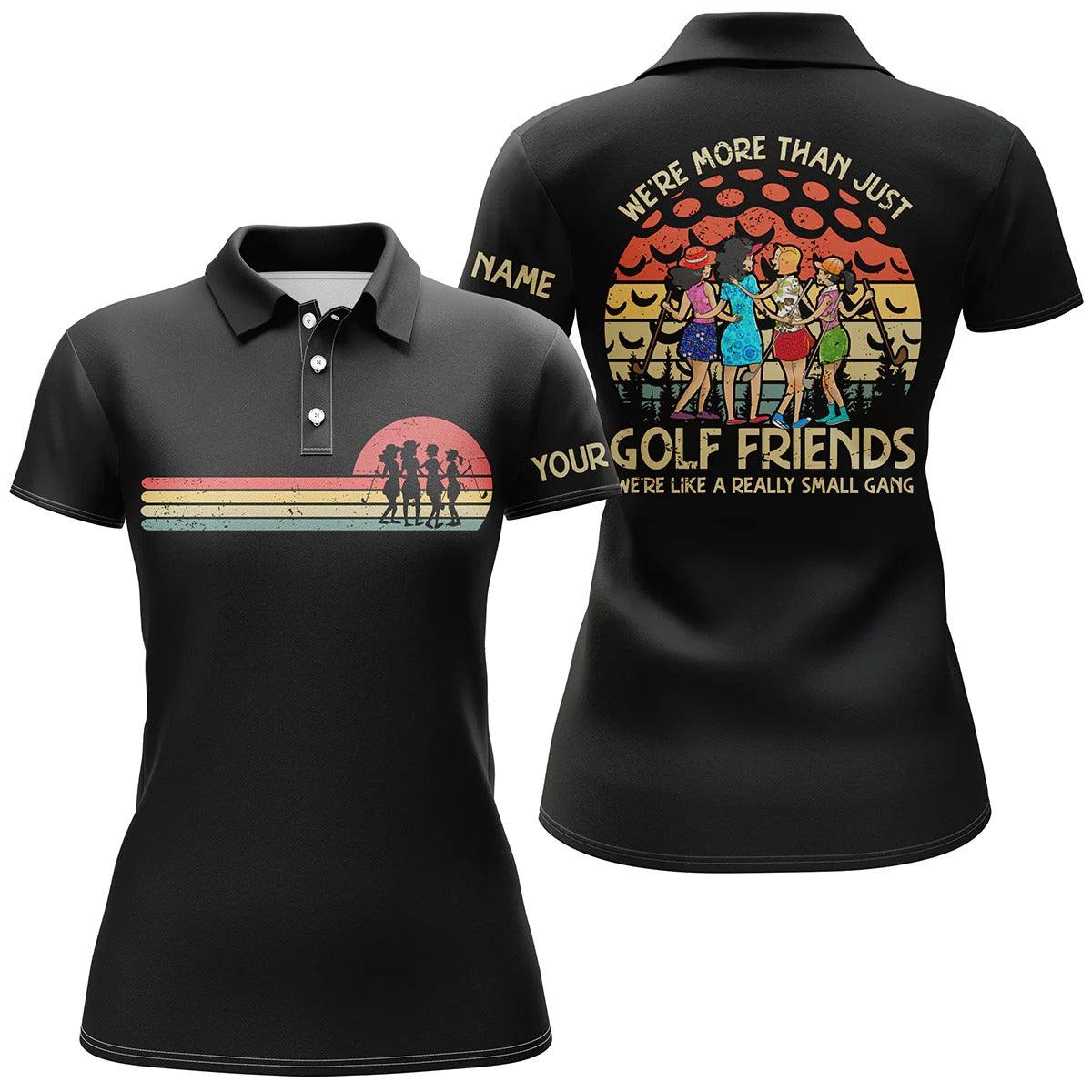 Customized Name Golf Women Polo Shirts, Black Women Polo Shirt Personalized We're More Than Just Golf Friends - Perfect Gift For Golfers, Golf Lovers - Amzanimalsgift