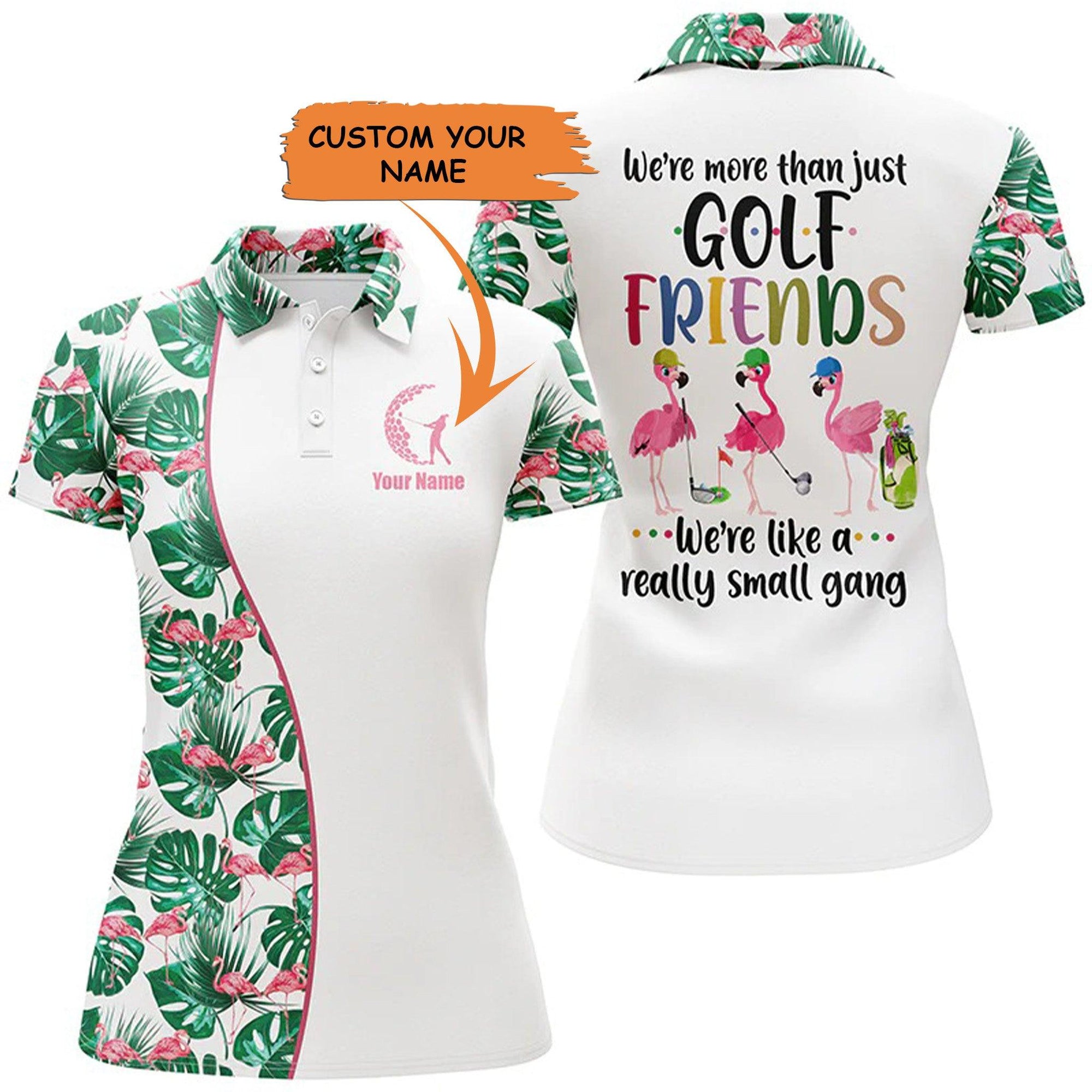 Customized Name Golf Women Polo Shirts, Flamingo Tropical Custom We're More Than Just Golf Friends - Perfect Gift For Ladies, Golfers, Golf Lovers - Amzanimalsgift