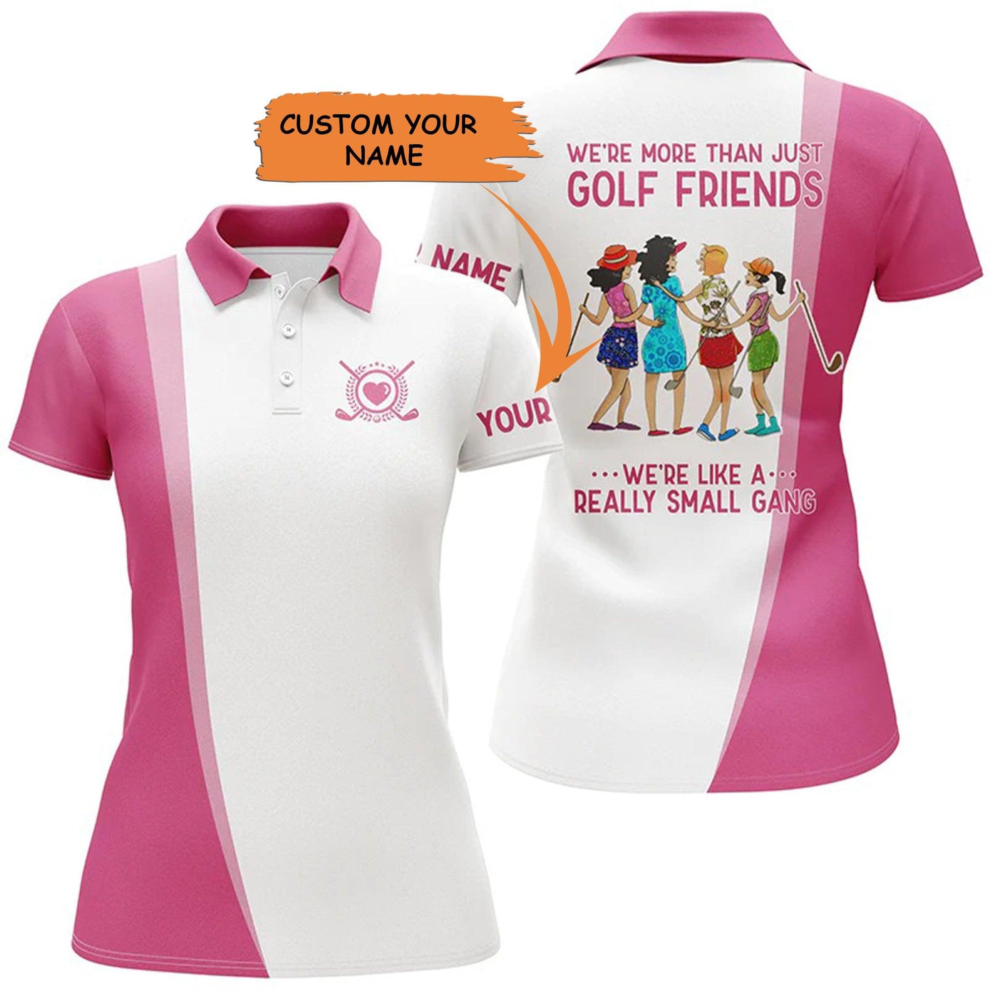Customized Name Golf Women Polo Shirts, White Pink Personalized We're More Than Just Golf Friends - Perfect Gift For Ladies, Golfers, Golf Lovers - Amzanimalsgift
