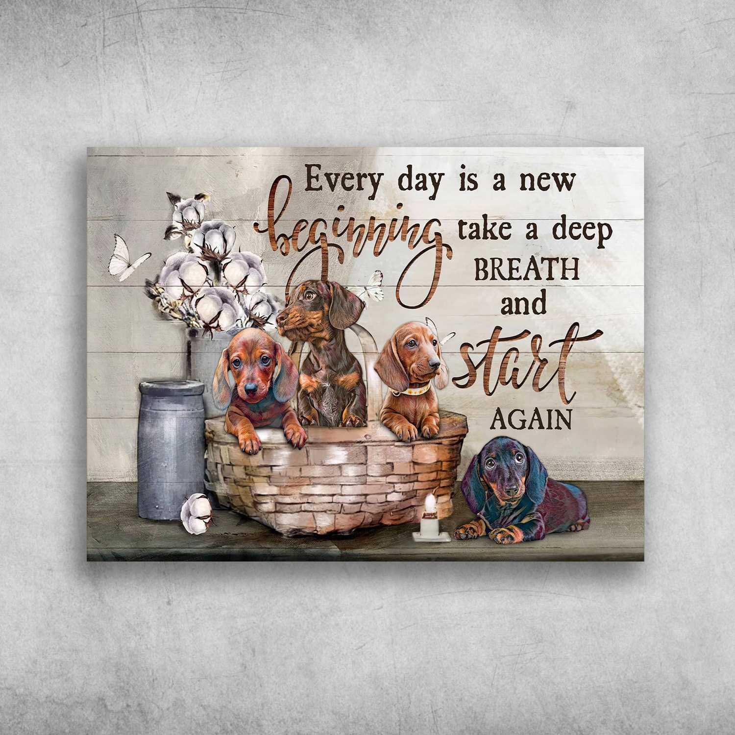 Dachshund Landscape Canvas - Dachshund Every Day Is A New Beginning Take A Deep Breath And Start Again Landscape Canvas - Gift For Dog Lovers, Friends - Amzanimalsgift