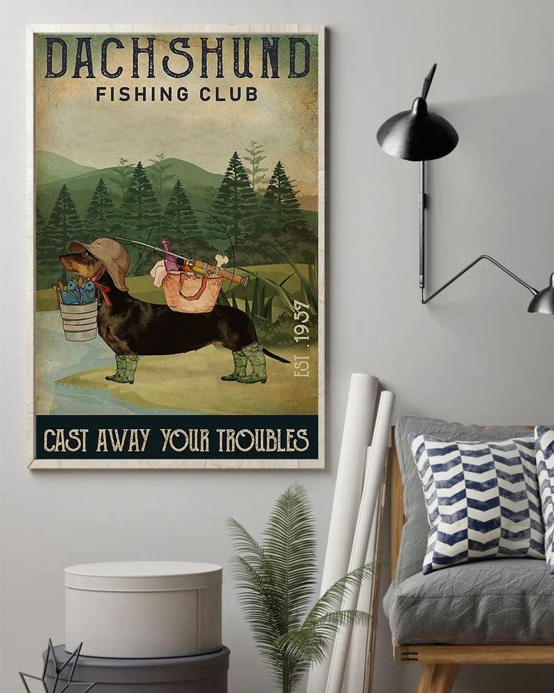 Dachshund Portrait Canvas - Dachshund Fishing Club Cast Away Your Troubles Canvas - Gift For Husband, Grandpa, Dog Lovers, Fishing Lovers - Amzanimalsgift
