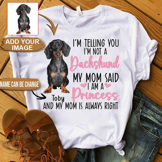 Dachshund Unisex T Shirt Custom - Customize Name & Photo I'm Telling You I'm Not A Dachshund Personalized Unisex T Shirt - Gift For Dog Lovers, Friend, Family - Amzanimalsgift