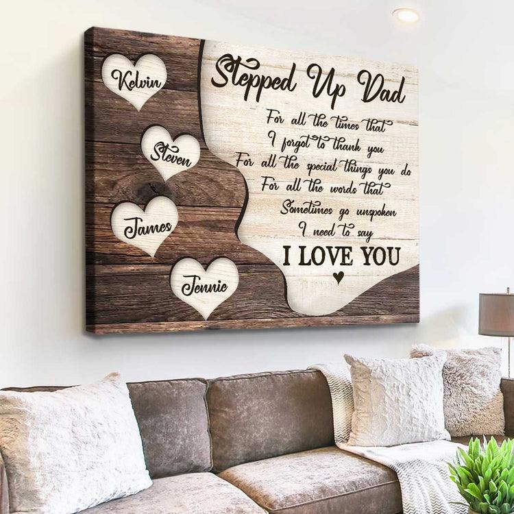 Dad Custom Landscape Canvas, Personalized Stepped Up Dad I Love You Canvas, Father’s Day Gift From Daughter Son For Grandpa, Daddy, Papa, Men, Husband - Amzanimalsgift