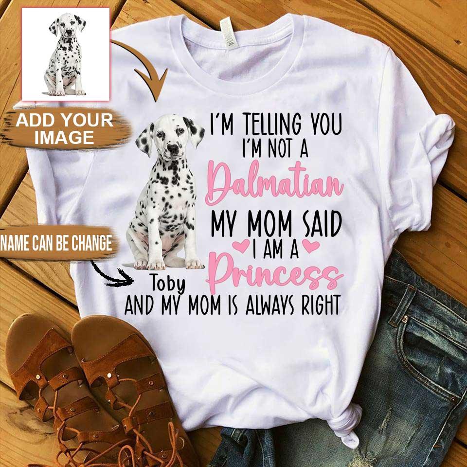 Dalmatian Unisex T Shirt Custom - Customize Name & Photo I'm Telling You I'm Not A Dalmatian Unisex T Shirt - Gift For Dog Lovers, Friend, Family - Amzanimalsgift