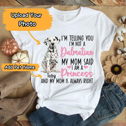 Dalmatian Unisex T Shirt Custom - Customize Name & Photo I'm Telling You I'm Not A Dalmatian Unisex T Shirt - Gift For Dog Lovers, Friend, Family - Amzanimalsgift