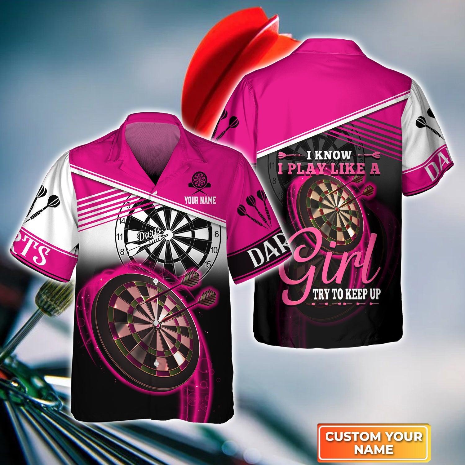 Darts Custom Name Aloha Hawaiian Shirt For Summer, Pink Dart Board Personalized Hawaiian Shirt For Player, I Know I Play Like A Girl Try To Keep Up - Amzanimalsgift