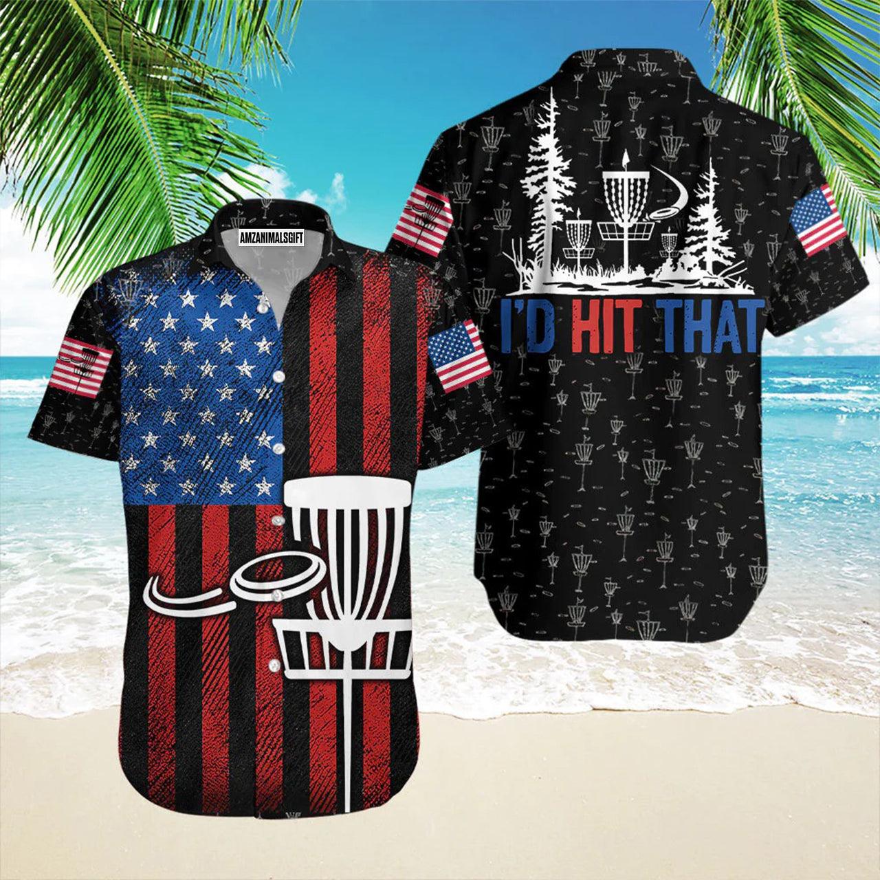 Disc Golf Hawaiian Shirt, Disc Golf U.S Flag I'd Hit That Aloha Hawaiian Shirts For Men and Women - Gift For Disc Golfer, Friend, Family - Amzanimalsgift