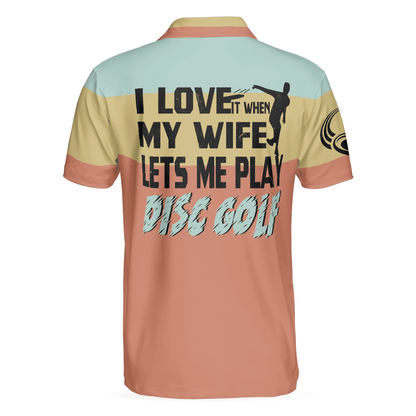 Disc Golf Men Polo Shirt, I Love It When My Wife Let Me Play Disc Golf Polo Shirt, Funny Disc Golf Shirt With Sayings, Best Disc Golf Gift For Men - Amzanimalsgift