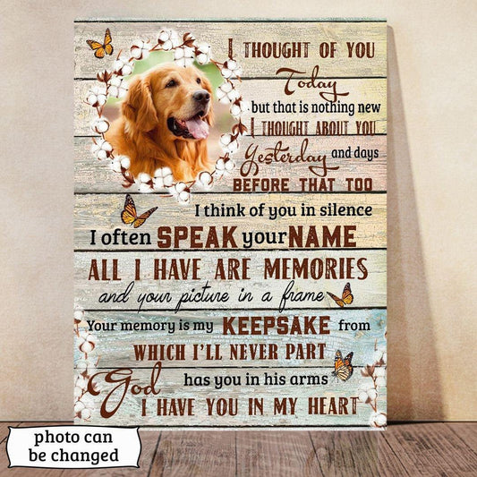 Dog Cat Portrait Canvas - Personalized Dog Cat Memorial Canvas - Custom Gift For Dog Cat Lovers - I Thought Of You Today But That Is Nothing New - Amzanimalsgift