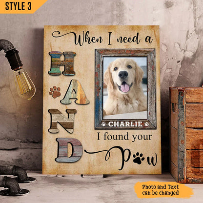 Dog Cat Portrait Canvas - Personalized Dog Cat Memorial Canvas - Custom Gift For Dog Cat Lovers - When I Need A Hand I Found Your Paw - Amzanimalsgift