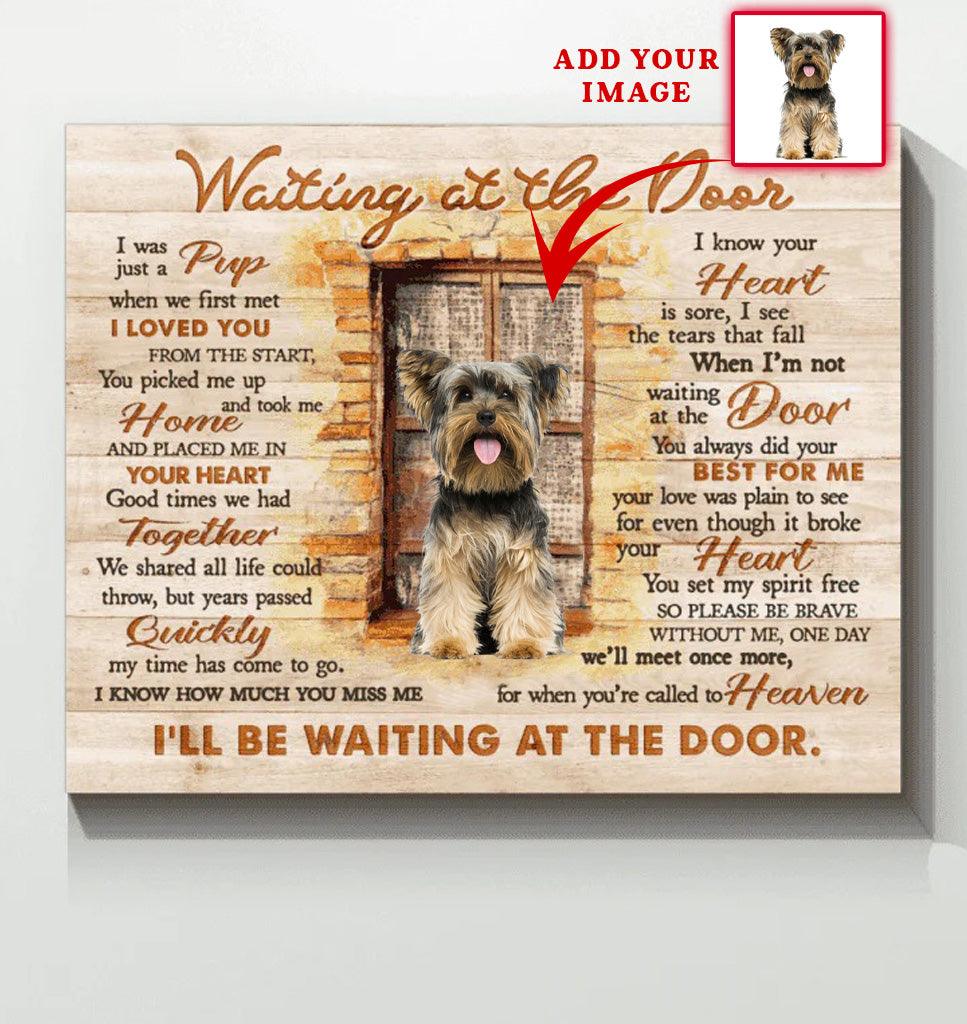 Dog Custom Photo Portrait Canvas - I'll Be Waiting At The Door Vintage Personalized Canvas - Gift For Dog Lovers, Family, Friend - Amzanimalsgift