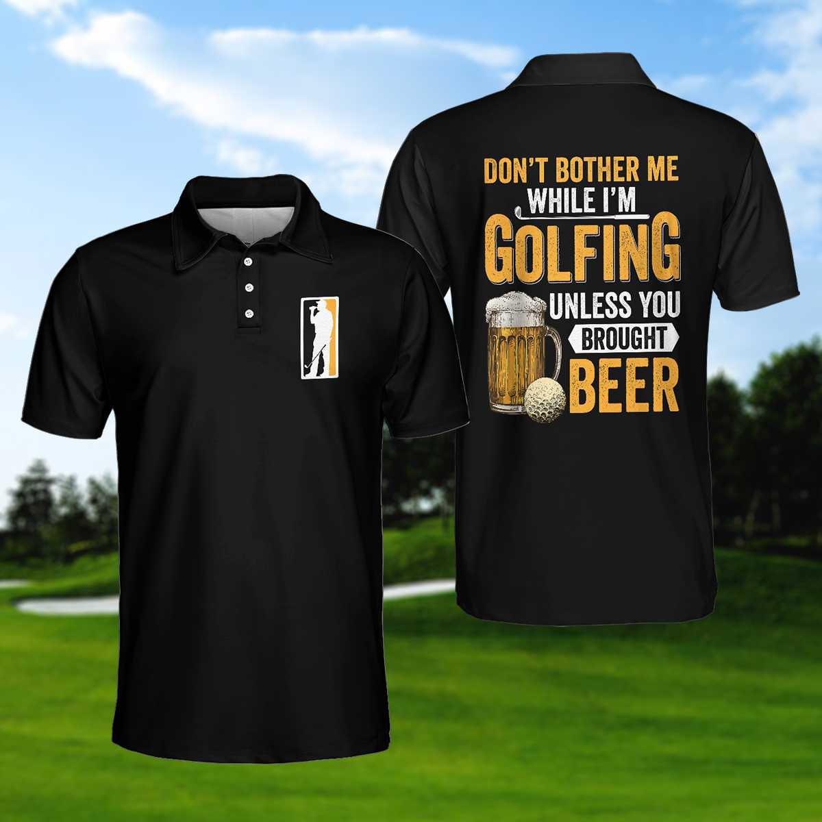 Don't Bother Me Unless You Bring Beer Golf Polo Shirt, Funny Golf Shirt For Beer Lovers, Gift For Men Golfers, Polo Shirt For Men - Amzanimalsgift
