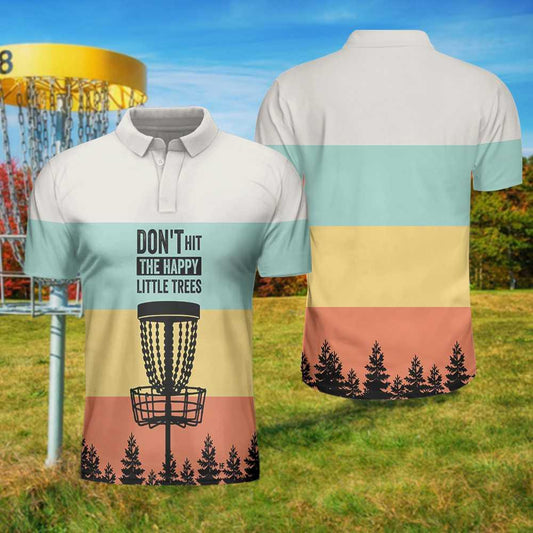 Don't Hit The Happy Little Trees Disc Golf Polo Shirt, Colorful Disc Golf Shirt For Men, Cool Golf Gift Idea For Golfers - Amzanimalsgift