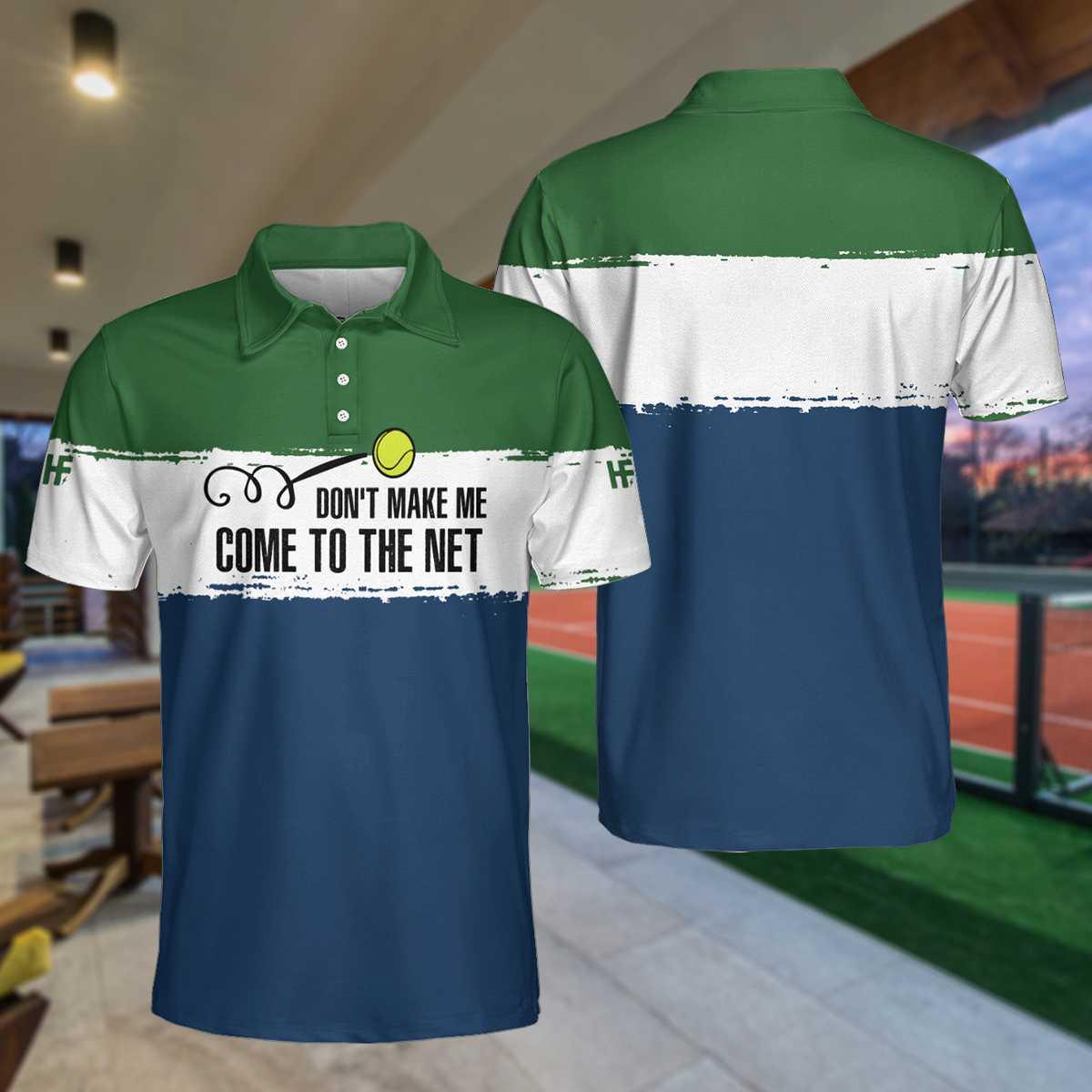 Don't Make Me Come To The Net Tennis Polo Shirt, Cool Short Sleeve Tennis Shirt For Men, Polo Shirt Gift For Men, Best Gift For Tennis Lovers - Amzanimalsgift