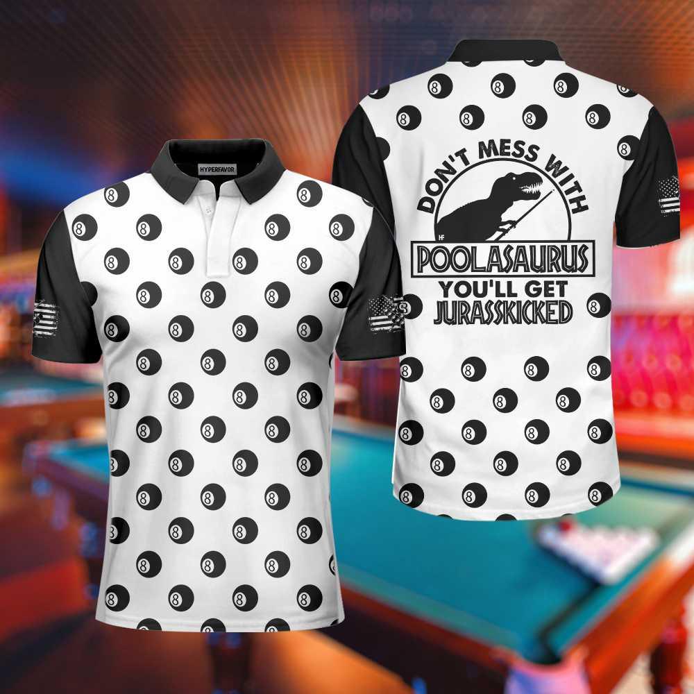 Don't Mess With Poolasaurus Polo Shirt, Billiards Ball Pattern Shirt For Male Players, Simple Billiards Shirt Design, Polo Shirt Gift For Men, Gift For Billiards Lovers - Amzanimalsgift