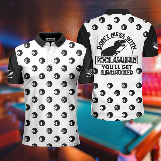 Don't Mess With Poolasaurus Polo Shirt, Billiards Ball Pattern Shirt For Male Players, Simple Billiards Shirt Design, Polo Shirt Gift For Men, Gift For Billiards Lovers - Amzanimalsgift