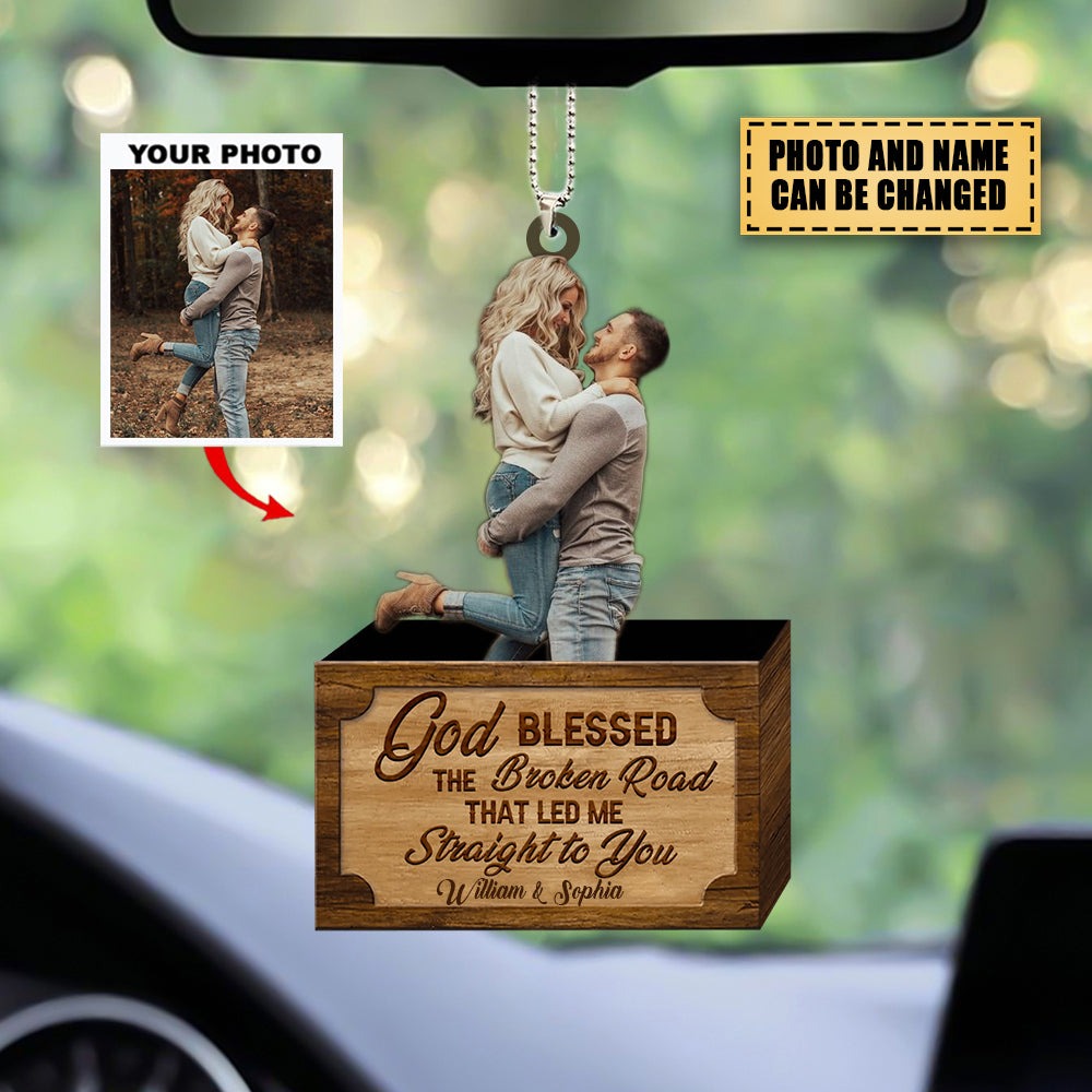 Personalized Car Hanging Acrylic Ornament - Gift For Couple - God Blessed The Broken Road Led Me Straight To You