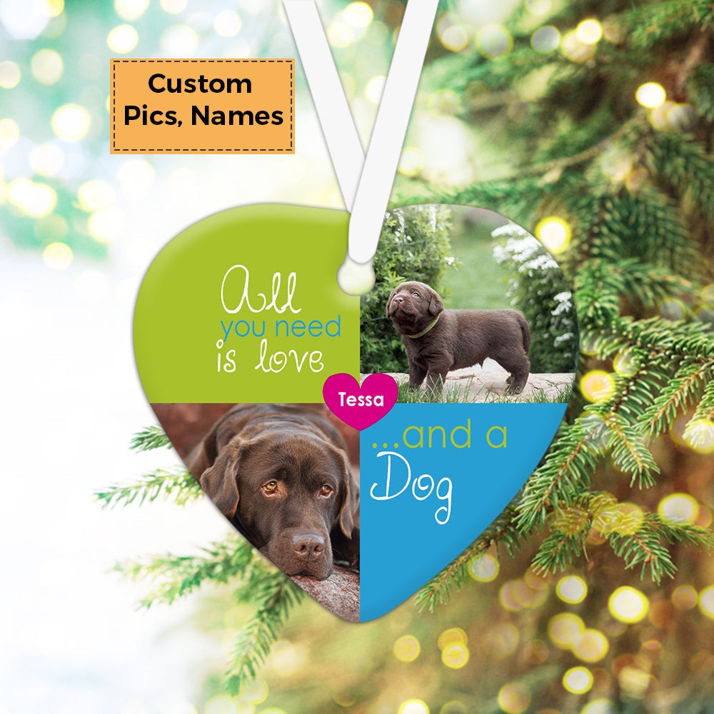 Custom Dog Photo Ceramic Ornament, Custom Pet Photo Ornament, All You Need Is Love And A Dog - Christmas Ornament Gift For Dog Lovers, Pet Lovers