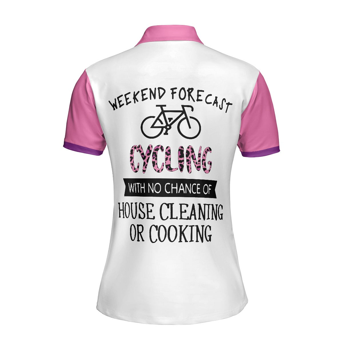 Cycling Women Polo Shirt, Cycling With No Chance Of House Cleaning Or Cooking Women Polo Shirts, Funny Gift For Female Cyclers, Cycling Lovers, Ladies
