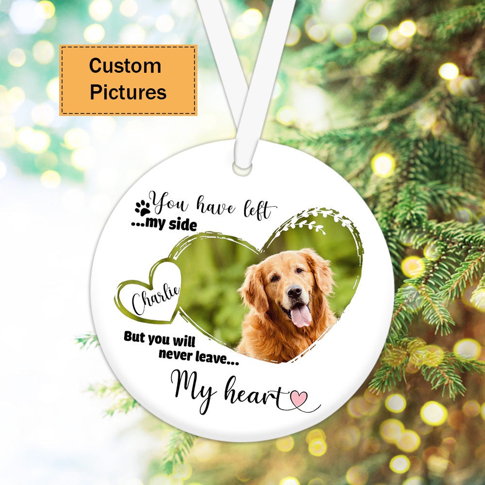 Custom Photo With Dog Ceramic Ornament, Custom Pet Photo Ornament, You Have Left My Side - Christmas Ornament Gift For Dog Lovers, Pet Lovers