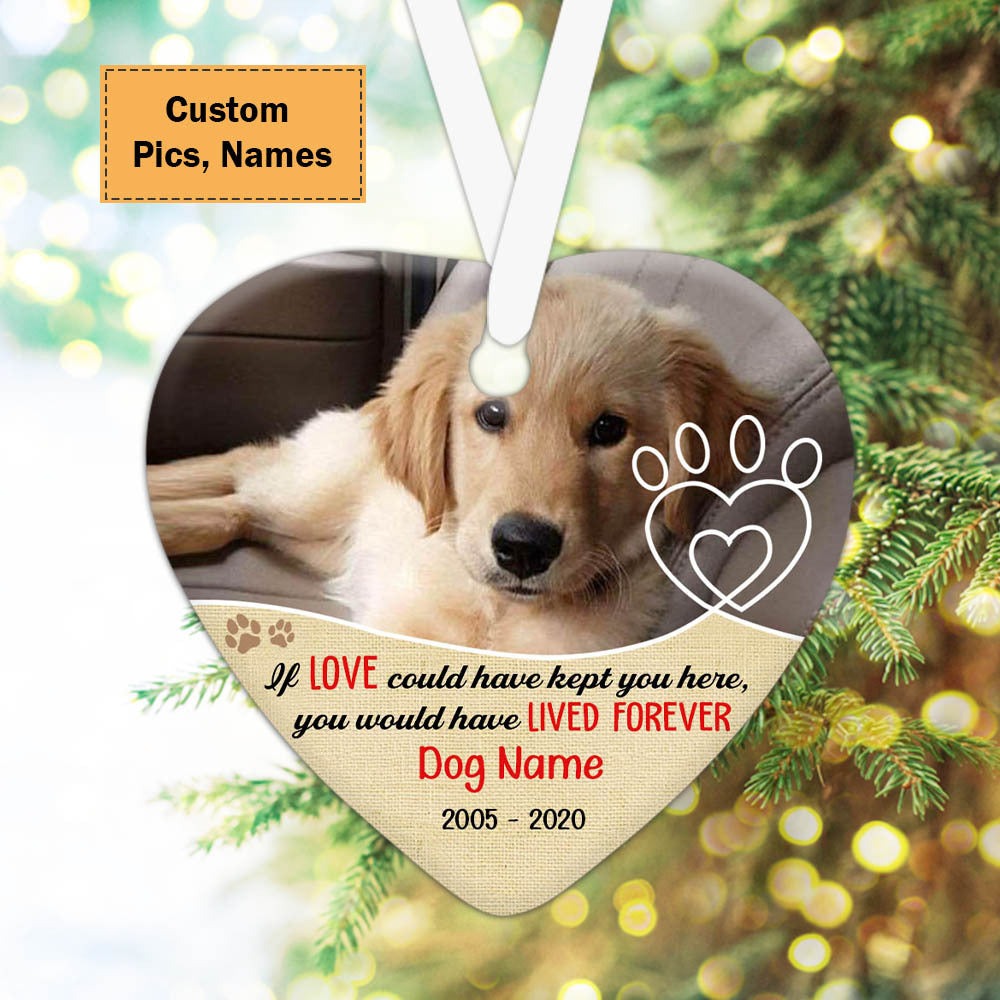 Custom Photo Dog Ceramic Ornament, Custom Pet Photo Ornament, You Would Have Lived Forever - Christmas Ornament Gift For Dog Lovers, Pet Lovers