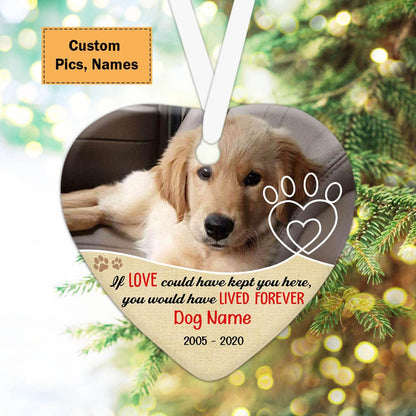 Custom Photo Dog Ceramic Ornament, Custom Pet Photo Ornament, You Would Have Lived Forever - Christmas Ornament Gift For Dog Lovers, Pet Lovers