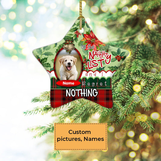 Custom Dog Photo Ceramic Ornament, Custom Pet Photo Ornament, Naughty List Custom Ornament - Christmas Ornament Gift For Dog Lovers, Pet Lovers