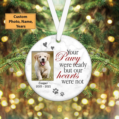 Custom Dog Photo Ceramic Ornament, Custom Pet Photo Ornament, Your Pawy Were Ready - Christmas Ornament Gift For Dog Lovers, Pet Lovers