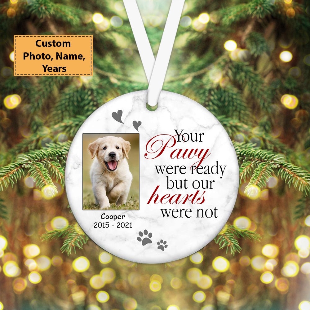 Custom Dog Photo Ceramic Ornament, Custom Pet Photo Ornament, Your Pawy Were Ready - Christmas Ornament Gift For Dog Lovers, Pet Lovers