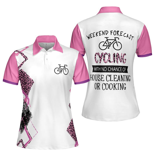 Cycling Women Polo Shirt, Cycling With No Chance Of House Cleaning Or Cooking Women Polo Shirts, Funny Gift For Female Cyclers, Cycling Lovers, Ladies