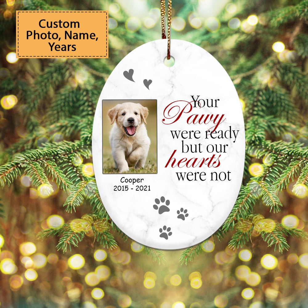 Custom Dog Photo Ceramic Ornament, Custom Pet Photo Ornament, Your Pawy Were Ready - Christmas Ornament Gift For Dog Lovers, Pet Lovers